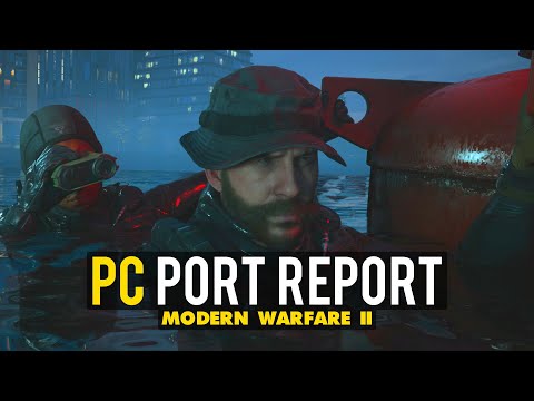 Call of Duty: Modern Warfare II PC Port Report (2022)