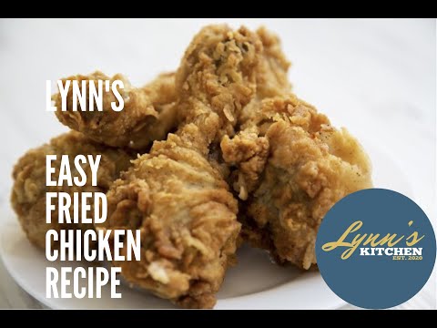 Lynns Easy Fried  Chicken Recipe. #Praycookrepeat #LynnsKitchen #Friedchicken