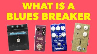 What Is A Blues Breaker Guitar Pedal?