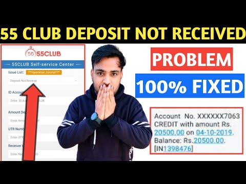 55 club deposit not received problem2024 |  55 club deposit failed to be paid problem thik kese kare