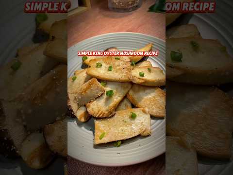 Simple King Oyster Mushroom recipe #recipe #kingoystermushroom #chineserecipie #simplerecipes