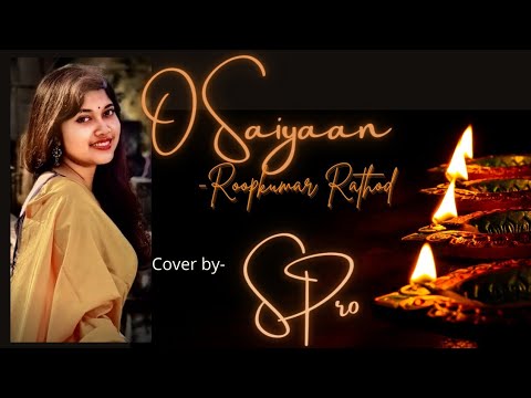 O Saiyyan(Roopkumar Rathod) cover by S Pro (along with English Translation of lyrics) | #osaiyyan