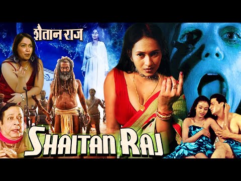 SHAITAN RAJ (शैतान राज) | Hindi Movie | Preeti Patil, Rajiv Raj, AMrit Pal, Raj Shree, Dinesh Hingoo