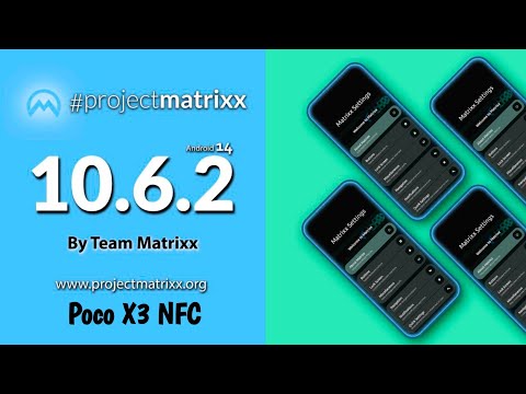 Official Project Matrixx v10.6.2 Poco X3 NFC Best Daily Driver 🔥