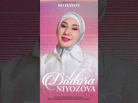 Dildora Niyozova - Bu hayot