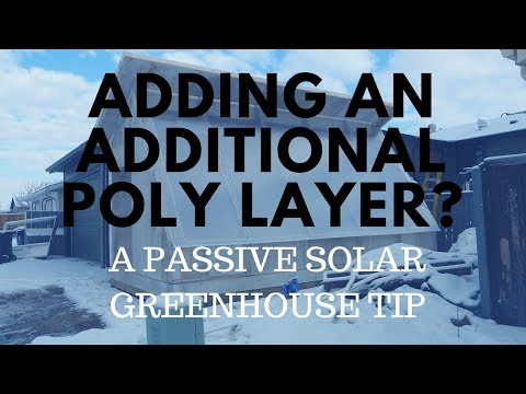 Adding an Additional Layer of Poly for Greenhouse Insulation? Is it a good idea?