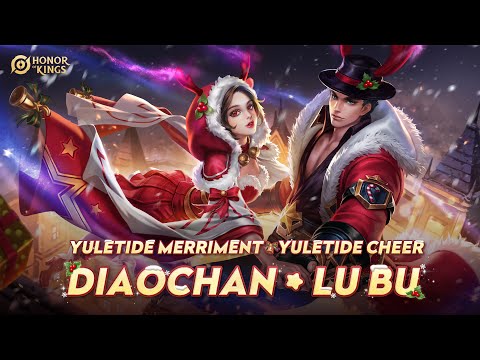 Yuletide Merriment Yuletide Cheer  Diao Chan &Lu Bu | Skin Showcase | Honor of Kings