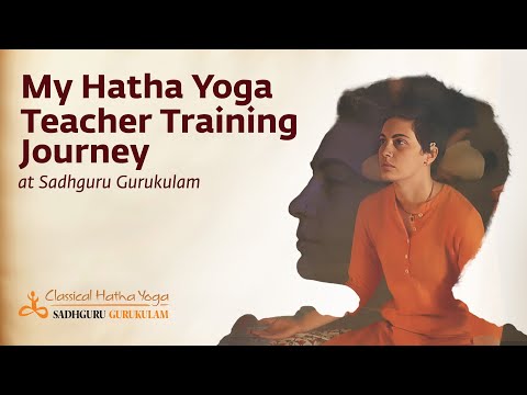 My Hatha Yoga Teacher Training Journey at Sadhguru Gurukulam