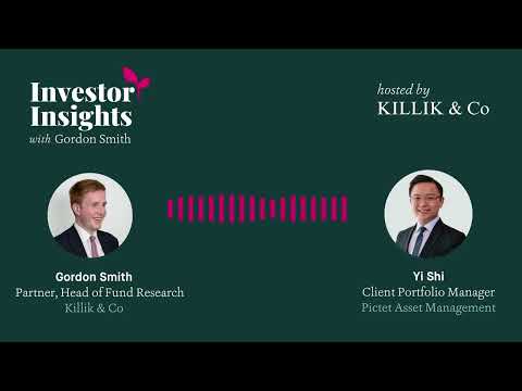 Investor Insights Podcast #10 – Yi Shi, Pictet Global Environmental Opportunities Fund