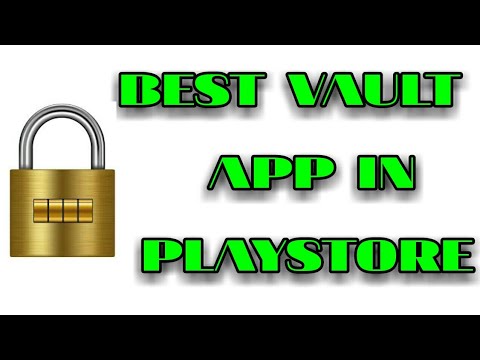 BEST VAULT APP IN PLAYSTORE | 2018 |