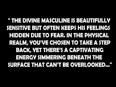 Divine Masculine Embrace hidden emotions to deepen your connection in the physical realm [Reading]"