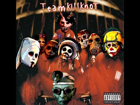 TeamkillKnot | Teamkill Team