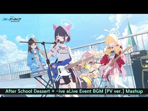 After School Dessert & -ive aLive Event BGM (PV ver.) Mashup