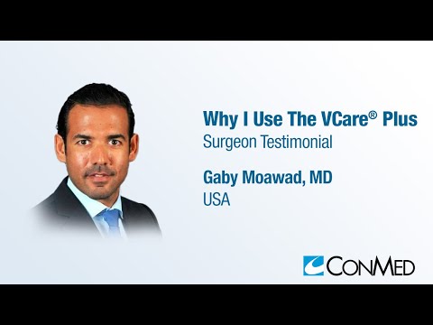 Dr. Gaby Moawad - Why I Use the VCare® Plus - Surgeon Testimonial