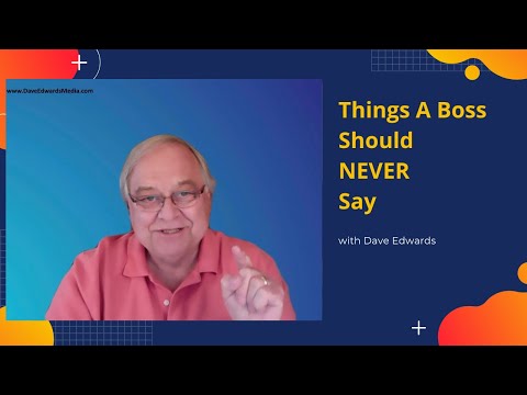 Things A Boss Should Never Say