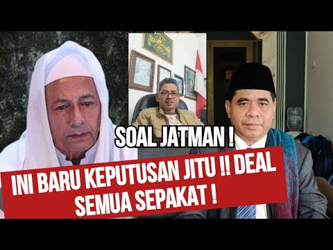 SEMUA SEPAKAT !! KEPUTUSAN JITU BUAT PAK LUTHI YAHYA SOAL  JATMAN !