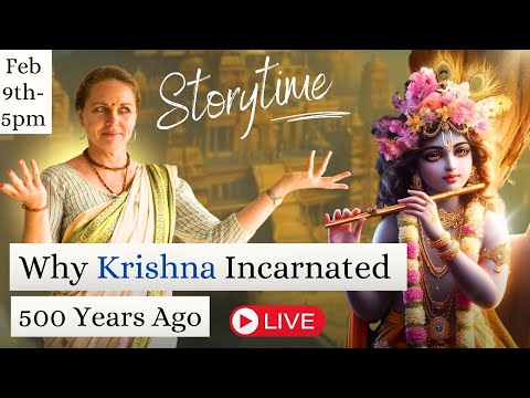 Why Krishna appeared 500 years ago / Story Time with Sudevi