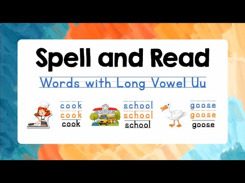 Spelling for Kids (Long Vowel Uu) with Reading Practice | Lesson 6