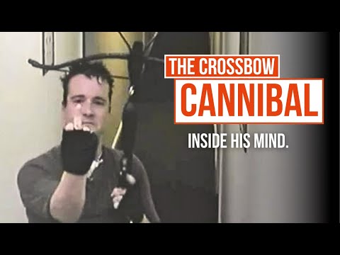 He posed on CCTV after butchering and eating someone... | The Crossbow Cannibal