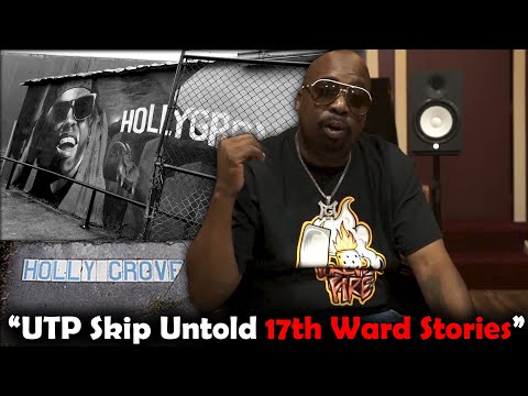 UTP Skip on Gangsta Williams 17th Ward Stories, Cash Money & Big Boy Beef and Chicken & Watermelon