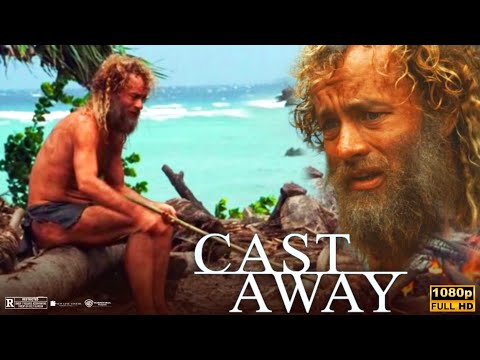 Cast Away (2000) Movie | Adventure & Drama | Tom Hanks, Helen Hunt | Full Movie Review & Fact