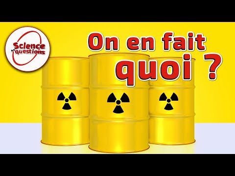 Comment stocker les déchets radioactifs les plus dangereux ? - Science En Questions