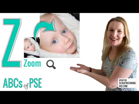 ABCs of PSE: Z is for Zoom (Photoshop Elements 2021)