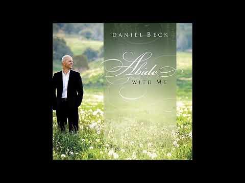 Daniel Beck - Abide With Me (Full Album)