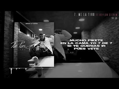 @SIMONLALETRA  FT.  @KeylonSteven  - Me La Tiro (Lyrics Oficial)