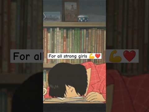 Dear Girls.... you all are strong and special ❤️ #girlpower #shortsviral #motivation #ytshort #study