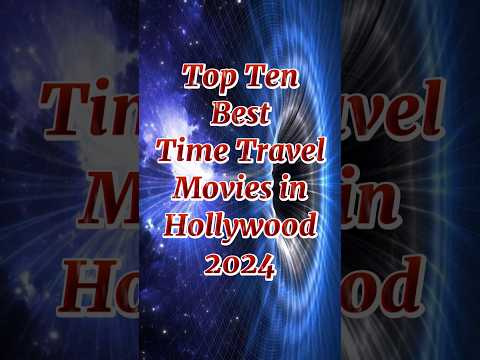 Top Ten best Time Travel Movies in Hollywood 2024 #top10 #hotelartemis #dirkgently #doctorsleep