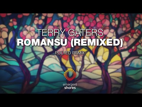 Terry Gaters - Romansu (PoLYED Remix) [Emergent Shores]