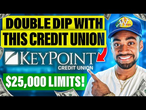 DOUBLE DIP WITH KEYPOINT CREDIT UNION | $25,000 LIMITS *SOFT PULL