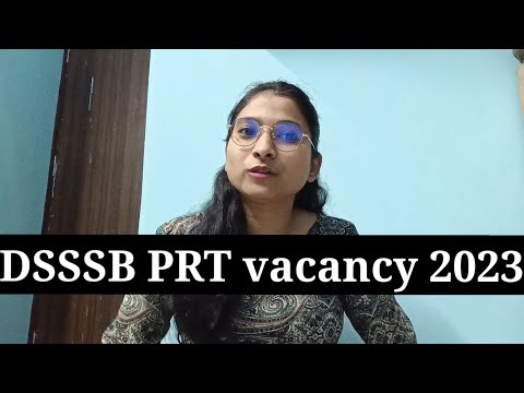 DSSSB PRT vacancy 2023 | कब और कितनी आएगी ? Age limit, Start your preparation 🫰 #dsssb