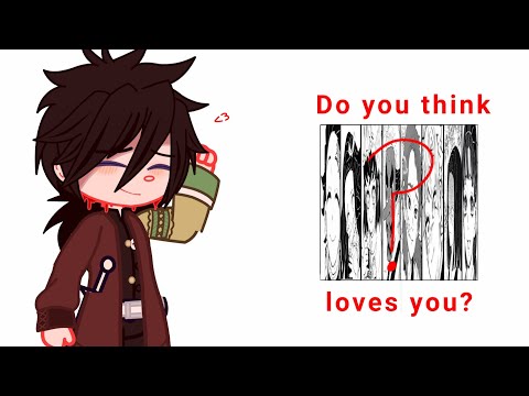 Do you think - - - loves you?//Demon Slayer//Happy Giyuu Tomioka Fluff♡//❗Tiny Spoiler?❗