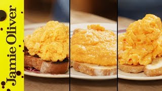 How To Make Perfect Scrambled Eggs - 3 ways | Jamie Oliver