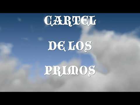 Cartel de los Primos-Trokeando Cuhh