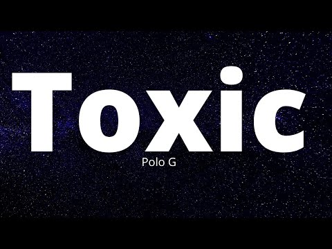 Polo G - Toxic (Music Lyrics)