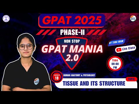 Tissue and Its Structure | HAP | GPAT Mania | GPAT 2025 | Class - 18 #gpat2025 #gpatmcq