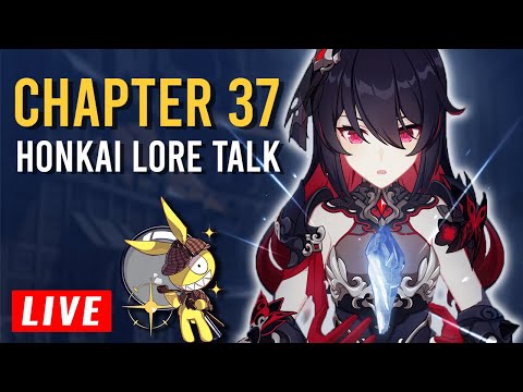 Somebody is SUs - Chapter 37 Discussion | Honkai Lore Talk