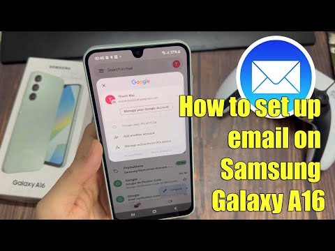 How to set up email on Samsung Galaxy A16 | easy steps to add your email account