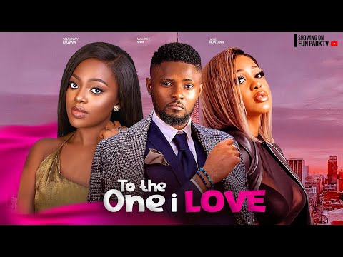 TO THE ONE I LOVE- FEATURING, MAURICE SAM, SHAZNAY OKAWA, UCHE MONTANA, SAMMYLEE NNAMDI