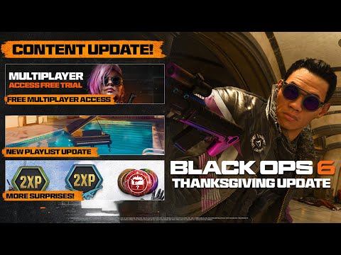 HUGE Black Ops 6 Thanksgiving Content Update, FREE Multiplayer Access Trial, Patch Notes, & MORE!