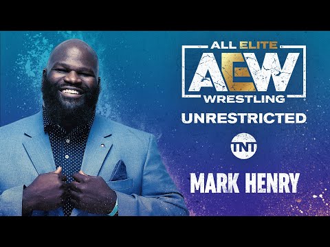 AEW Unrestricted Podcast with the World's Strongest Man MarkHenry | 07/03/21