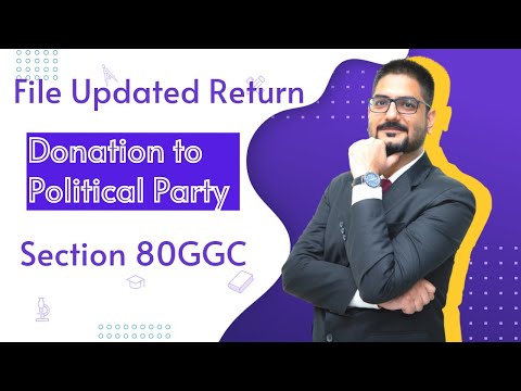 File Updated Return | Donation to Political Party | Section 80GGC | CA Kushal Soni