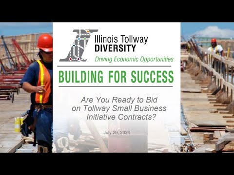 Illinois Tollway Webinar - Are You Ready to Bid on a Tollway Small Business Initiative