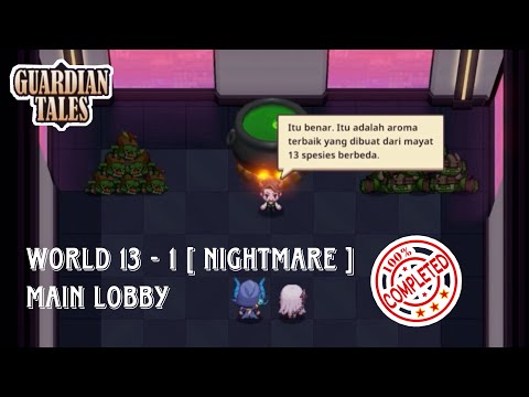 MAIN LOBBY | Guardian tales nightmare world (13-1)