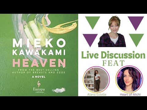 heaven by mieko kawakami LIVE DISCUSSION | feat alana estelle and heartofmichi