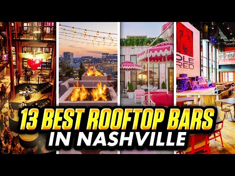 Top 13 Best Rooftop Bars in Nashville for Stunning Views and Nightlife | Best Sky Bars in Nashville