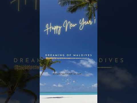 Happy New Year Maldives Dreamers ! #shorts